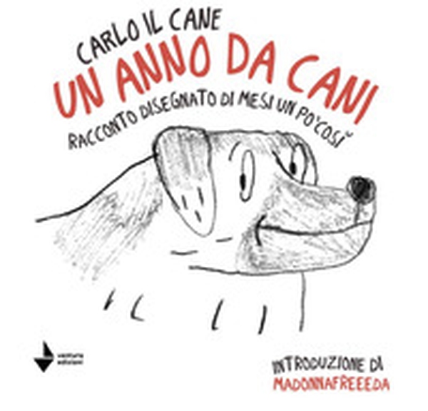 Un anno da cani. Racconto disegnato di mesi un po' così - Librerie.coop Un anno da cani. Racconto disegnato di mesi un po' così - Librerie.coop