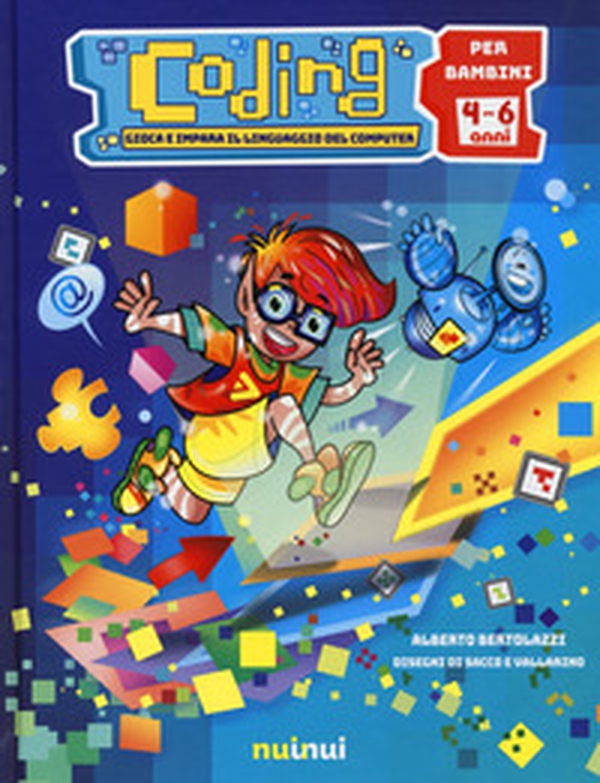 Coding. Gioca e impara il linguaggio del computer - Librerie.coop Coding. Gioca e impara il linguaggio del computer - Librerie.coop