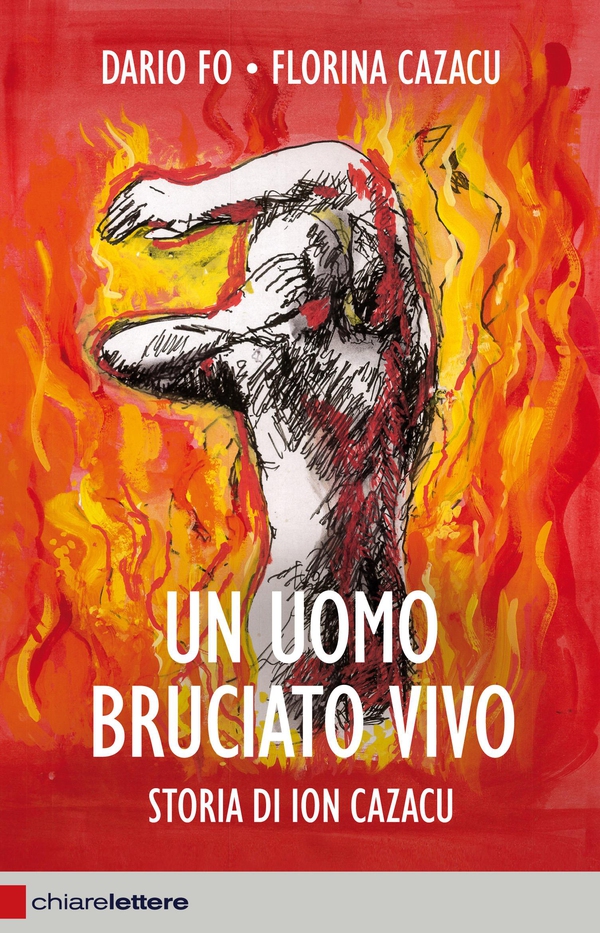 Un uomo bruciato vivo - Librerie.coop Un uomo bruciato vivo - Librerie.coop
