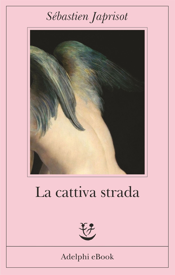 La cattiva strada - Librerie.coop La cattiva strada - Librerie.coop