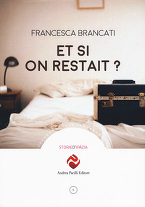 Et si on restait? - Librerie.coop Et si on restait? - Librerie.coop