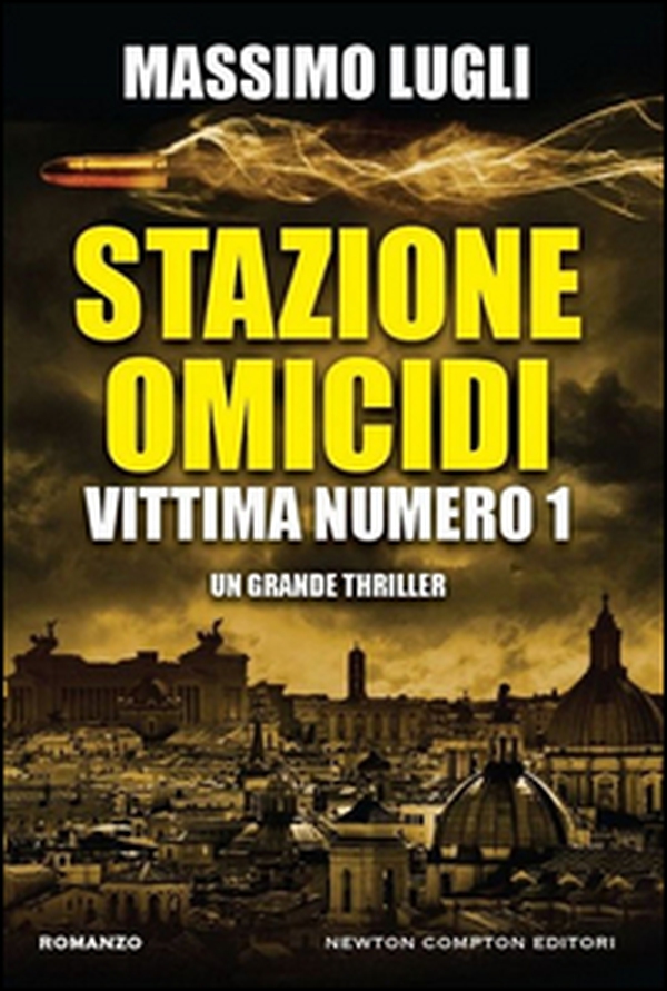 Stazione omicidi. Vittima numero 1 - Librerie.coop Stazione omicidi. Vittima numero 1 - Librerie.coop