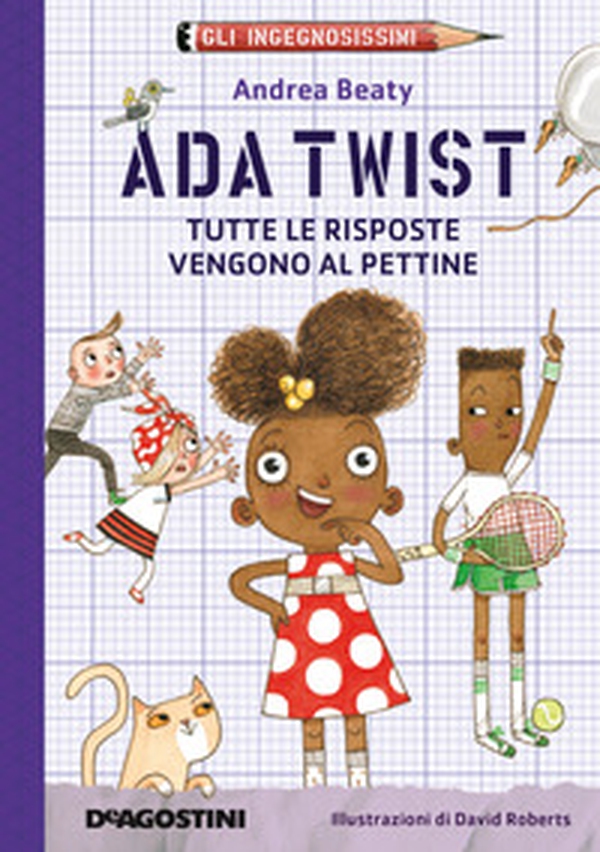 Ada Twist. Tutte le risposte vengono al pettine. Gli ingegnosissimi - Vol. 1 - Librerie.coop Ada Twist. Tutte le risposte vengono al pettine. Gli ingegnosissimi - Vol. 1 - Librerie.coop