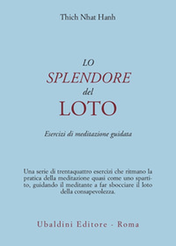 Lo splendore del loto. Esercizi di meditazione guidata - Librerie.coop Lo splendore del loto. Esercizi di meditazione guidata - Librerie.coop