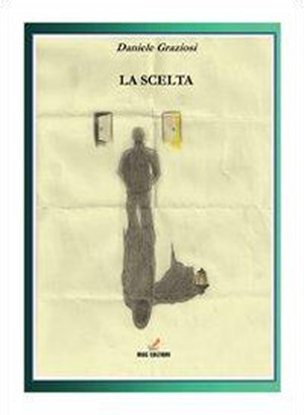 La scelta - Librerie.coop La scelta - Librerie.coop