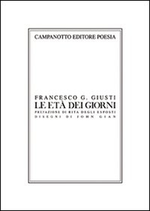 Le età dei giorni. Undici poesie più due - Librerie.coop Le età dei giorni. Undici poesie più due - Librerie.coop
