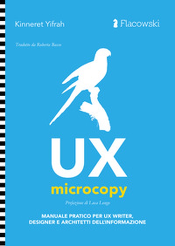 UX Microcopy. Manuale pratico per UX writer, designer e architetti dell'informazione - Librerie.coop UX Microcopy. Manuale pratico per UX writer, designer e architetti dell'informazione - Librerie.coop