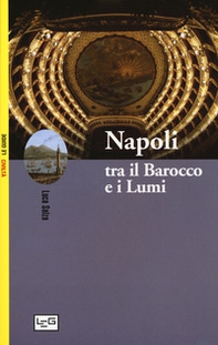 Napoli tra il Barocco e i Lumi - Librerie.coop