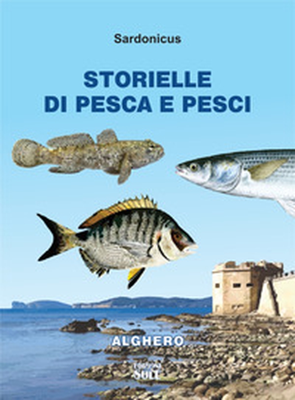 Storielle di pesca e pesci - Librerie.coop Storielle di pesca e pesci - Librerie.coop
