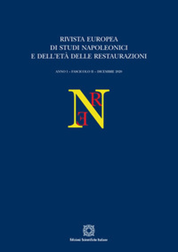 Rivista europea di Studi Napoleonici e dell'età delle restaurazioni - Vol. 2 - Librerie.coop Rivista europea di Studi Napoleonici e dell'età delle restaurazioni - Vol. 2 - Librerie.coop