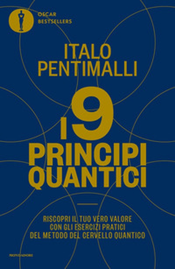 I 9 principi quantici. Riscopri il tuo vero valore con gli esercizi pratici del metodo del cervello quantico - Librerie.coop I 9 principi quantici. Riscopri il tuo vero valore con gli esercizi pratici del metodo del cervello quantico - Librerie.coop