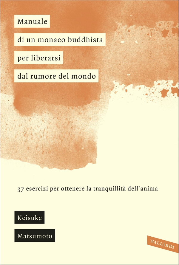 Manuale di un monaco buddhista per liberarsi dal rumore del mondo - Librerie.coop Manuale di un monaco buddhista per liberarsi dal rumore del mondo - Librerie.coop