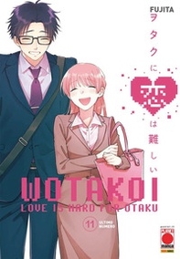 Wotakoi. Love is hard for otaku - Vol. 11 - Librerie.coop