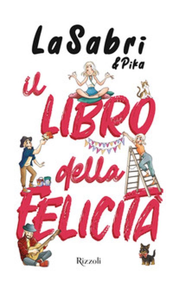 Il libro della felicità - Librerie.coop Il libro della felicità - Librerie.coop