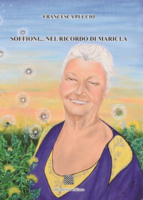 Soffioni... Nel ricordo di Maricla - Librerie.coop Soffioni... Nel ricordo di Maricla - Librerie.coop