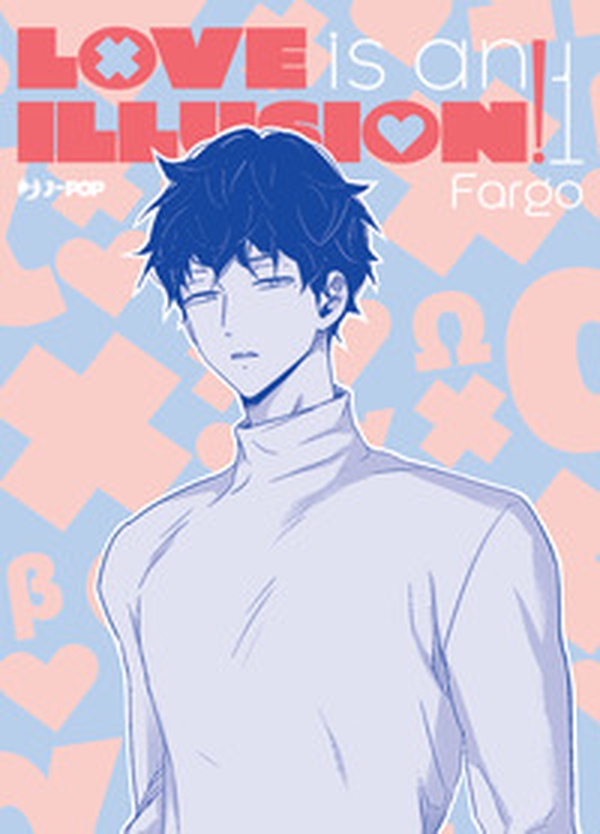 Love is an illusion! - Vol. 1 - Librerie.coop Love is an illusion! - Vol. 1 - Librerie.coop