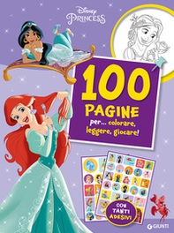 Disney Princess. 100 pagine per... colorare, leggere, giocare! Sticker special color - Librerie.coop