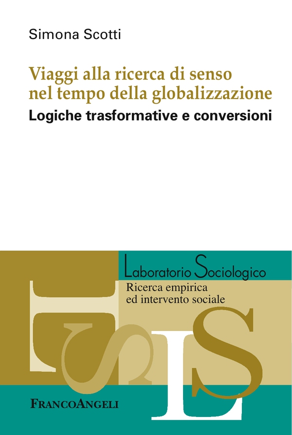 Viaggi alla ricerca di senso nel tempo della globalizzazione - Librerie.coop Viaggi alla ricerca di senso nel tempo della globalizzazione - Librerie.coop