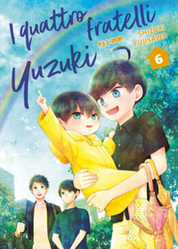 I quattro fratelli Yuzuki - Vol. 6 - Librerie.coop I quattro fratelli Yuzuki - Vol. 6 - Librerie.coop