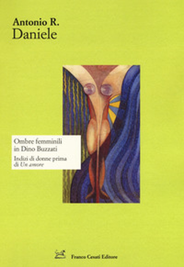 Ombre femminili in Dino Buzzati. Indizi di donne prima di «Un amore» - Librerie.coop Ombre femminili in Dino Buzzati. Indizi di donne prima di «Un amore» - Librerie.coop