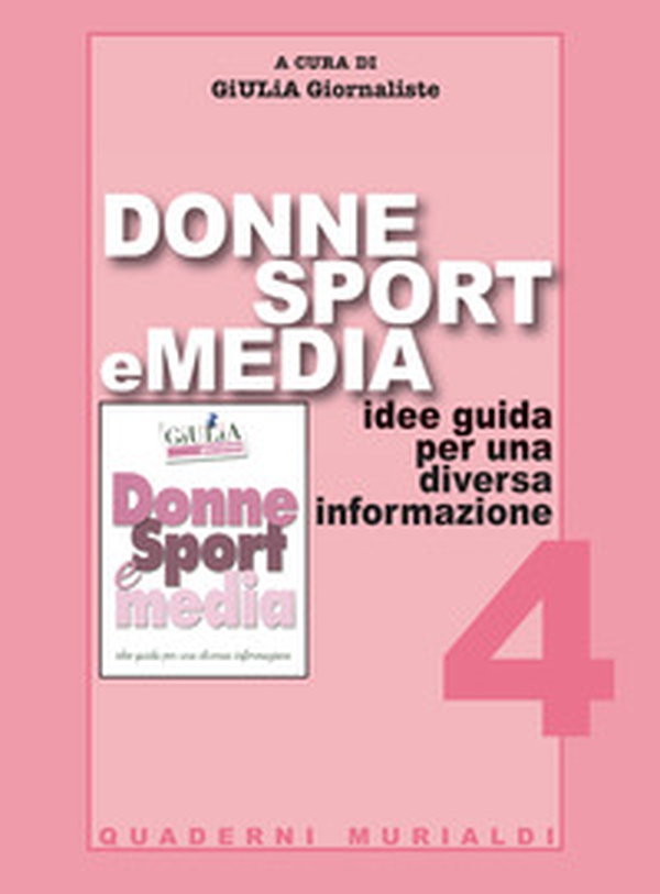 Donne sport e media. Idee guida per una diversa informazione - Librerie.coop Donne sport e media. Idee guida per una diversa informazione - Librerie.coop