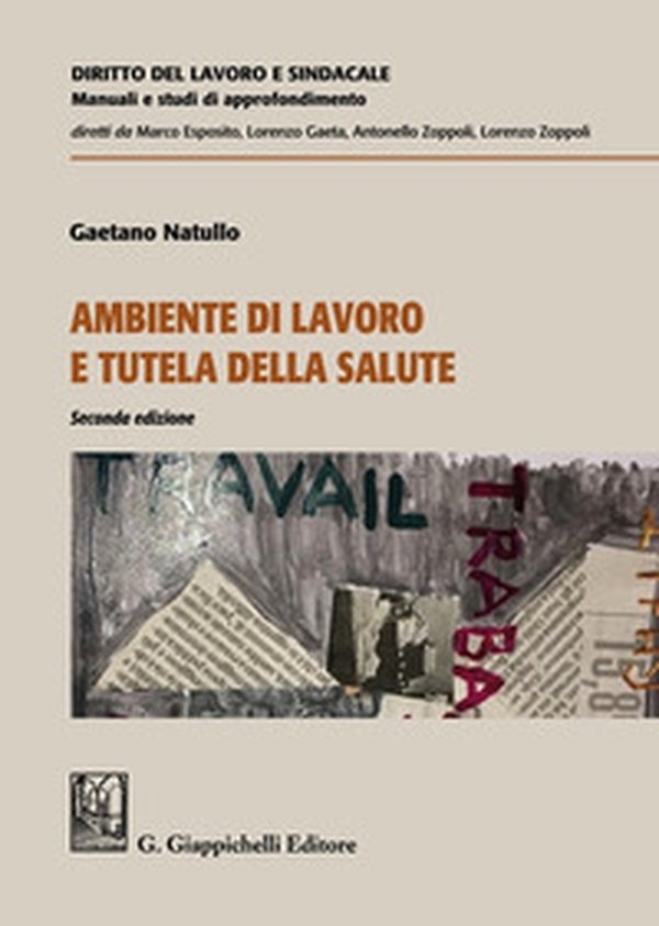 Ambiente di lavoro e tutela della salute - Librerie.coop Ambiente di lavoro e tutela della salute - Librerie.coop