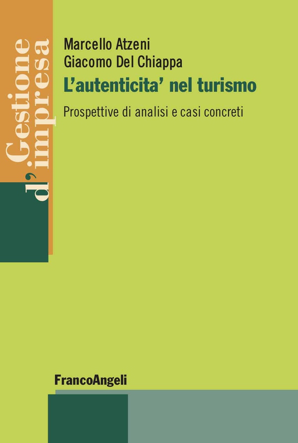 L'autenticità nel turismo - Librerie.coop L'autenticità nel turismo - Librerie.coop