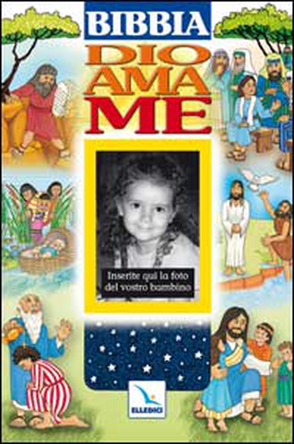 Dio ama me. Bibbia - Librerie.coop Dio ama me. Bibbia - Librerie.coop
