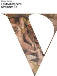 Il mito di Venere a Palazzo Te - Librerie.coop