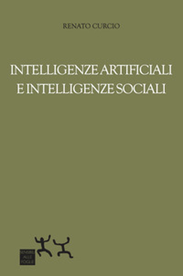 Intelligenze artificiali e intelligenze sociali - Librerie.coop Intelligenze artificiali e intelligenze sociali - Librerie.coop