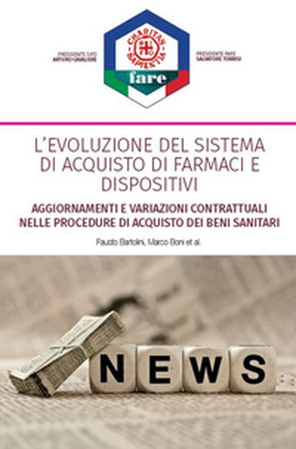 L'evoluzione del sistema di acquisto di farmaci e dispositivi. Dal contesto alle proposte: i capitolati - Librerie.coop L'evoluzione del sistema di acquisto di farmaci e dispositivi. Dal contesto alle proposte: i capitolati - Librerie.coop