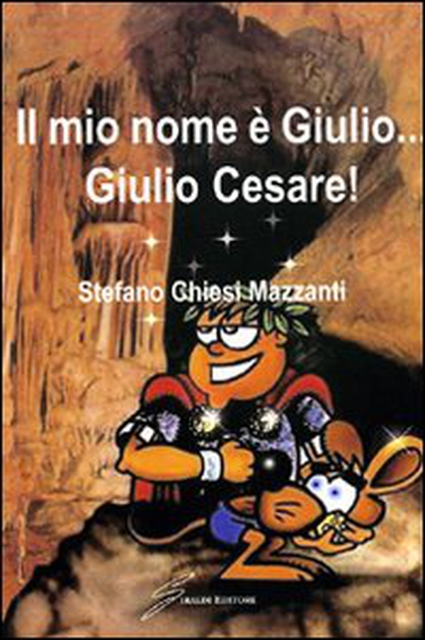 Il mio nome è Giulio... Giulio Cesare - Librerie.coop Il mio nome è Giulio... Giulio Cesare - Librerie.coop