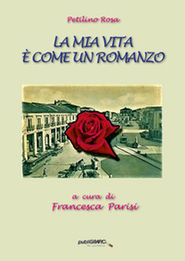 La mia vita è come un romanzo - Librerie.coop La mia vita è come un romanzo - Librerie.coop