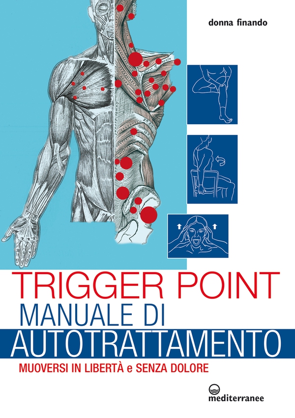 Trigger Point manuale di autotrattamento - Librerie.coop Trigger Point manuale di autotrattamento - Librerie.coop