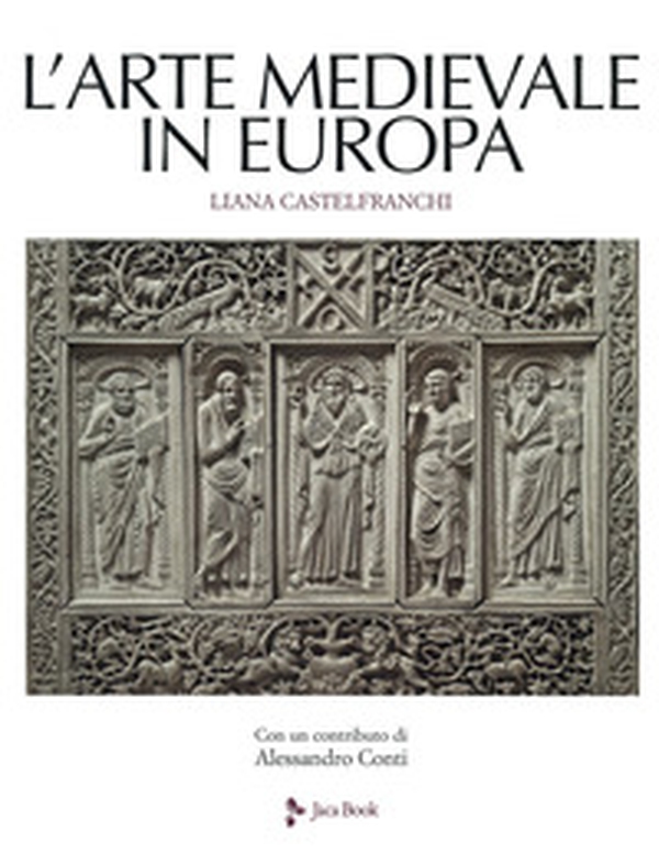 L'arte medievale in Europa - Librerie.coop L'arte medievale in Europa - Librerie.coop