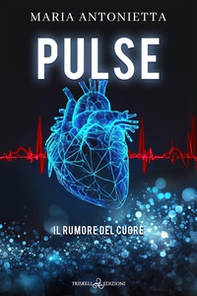 Pulse. Il rumore del cuore - Librerie.coop