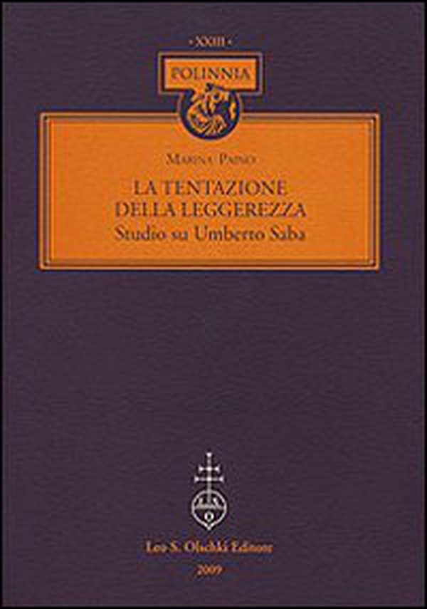 La tentazione della leggerezza. Studio su Umberto Saba - Librerie.coop La tentazione della leggerezza. Studio su Umberto Saba - Librerie.coop