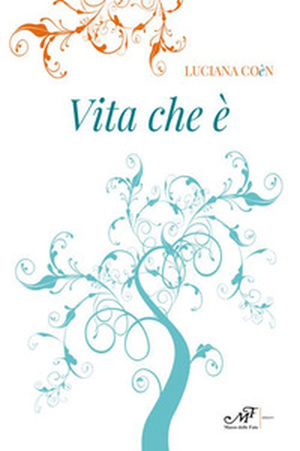 Vita che è - Librerie.coop Vita che è - Librerie.coop