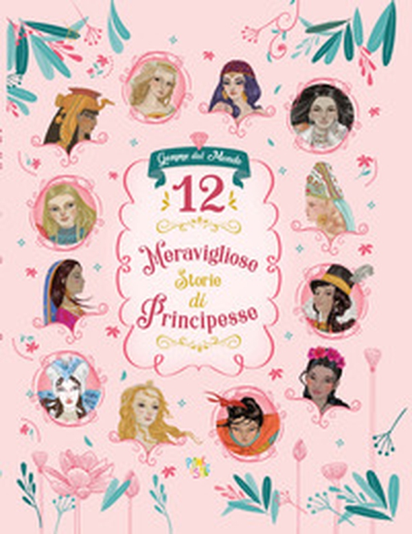 12 meravigliose storie di principesse - Librerie.coop 12 meravigliose storie di principesse - Librerie.coop
