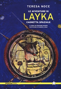 Le avventure di Layka, cagnetta spaziale - Librerie.coop