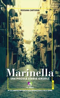 Marinella. Una piccola storia ignobile - Librerie.coop