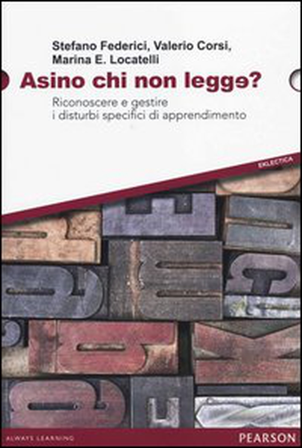 Asino chi non legge? Riconoscere e gestire i disturbi specifici di apprendimento - Librerie.coop Asino chi non legge? Riconoscere e gestire i disturbi specifici di apprendimento - Librerie.coop