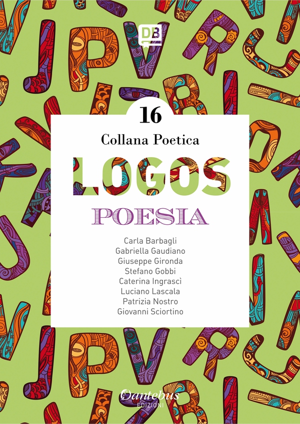Collana Poetica Logos vol. 16 - Librerie.coop Collana Poetica Logos vol. 16 - Librerie.coop