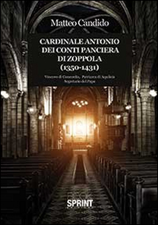 Cardinale Antonio dei Conti Panciera di Zoppola (1350-1431) - Librerie.coop Cardinale Antonio dei Conti Panciera di Zoppola (1350-1431) - Librerie.coop
