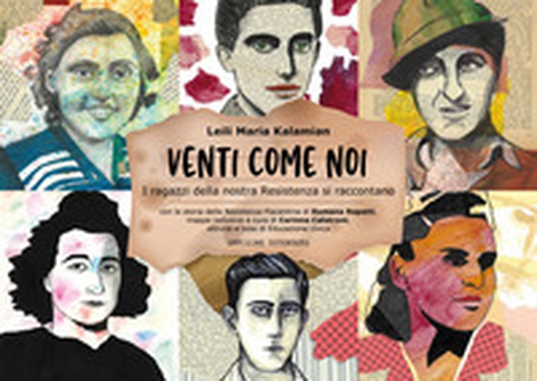 Venti come noi. I ragazzi della nostra Resistenza si raccontano - Librerie.coop Venti come noi. I ragazzi della nostra Resistenza si raccontano - Librerie.coop