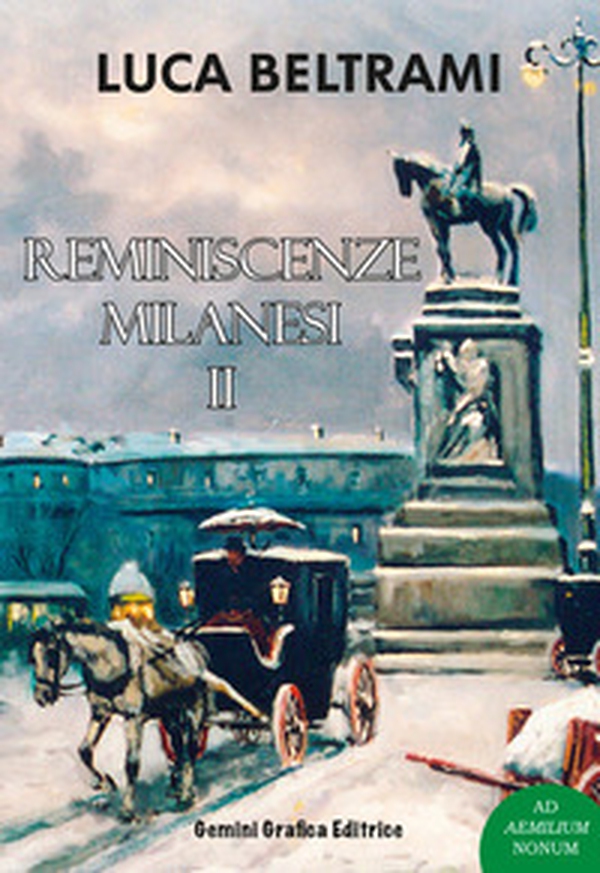 Reminiscenze milanesi - Vol. 2 - Librerie.coop Reminiscenze milanesi - Vol. 2 - Librerie.coop