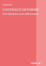Contrasti di forme. Boris Èjchenbaum teorico della letteratura - Librerie.coop