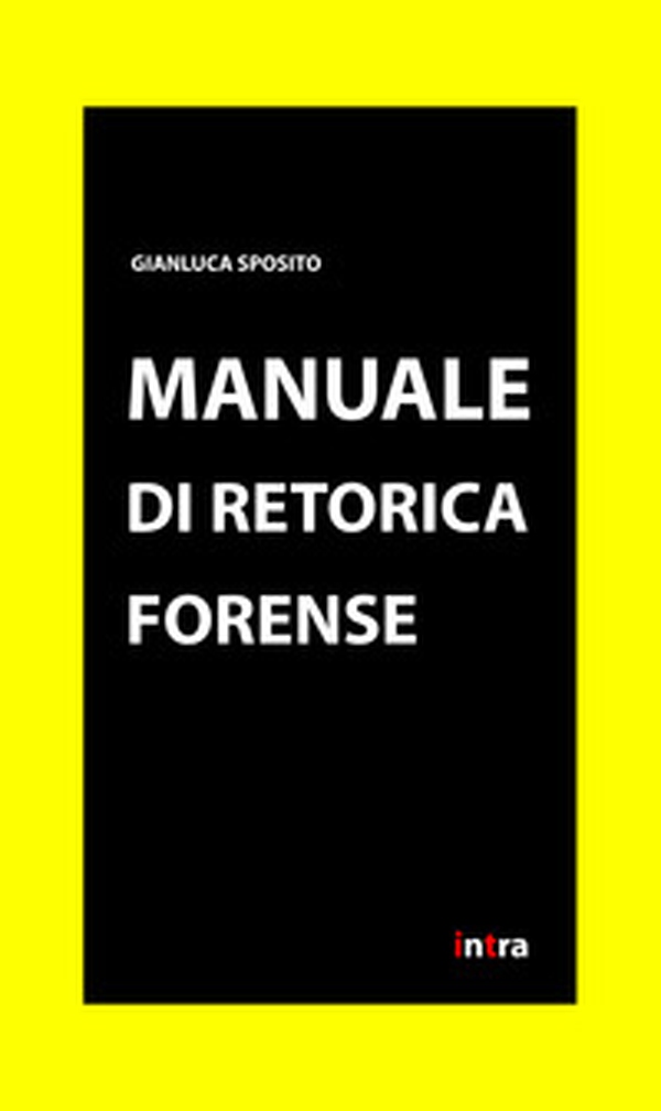Manuale di retorica forense - Librerie.coop Manuale di retorica forense - Librerie.coop