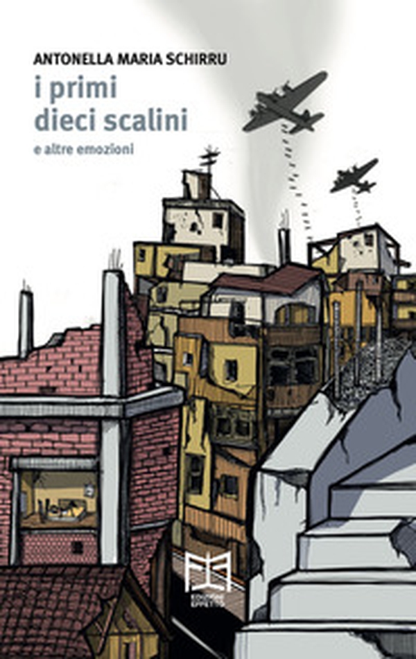 I primi dieci scalini e altre emozioni - Librerie.coop I primi dieci scalini e altre emozioni - Librerie.coop
