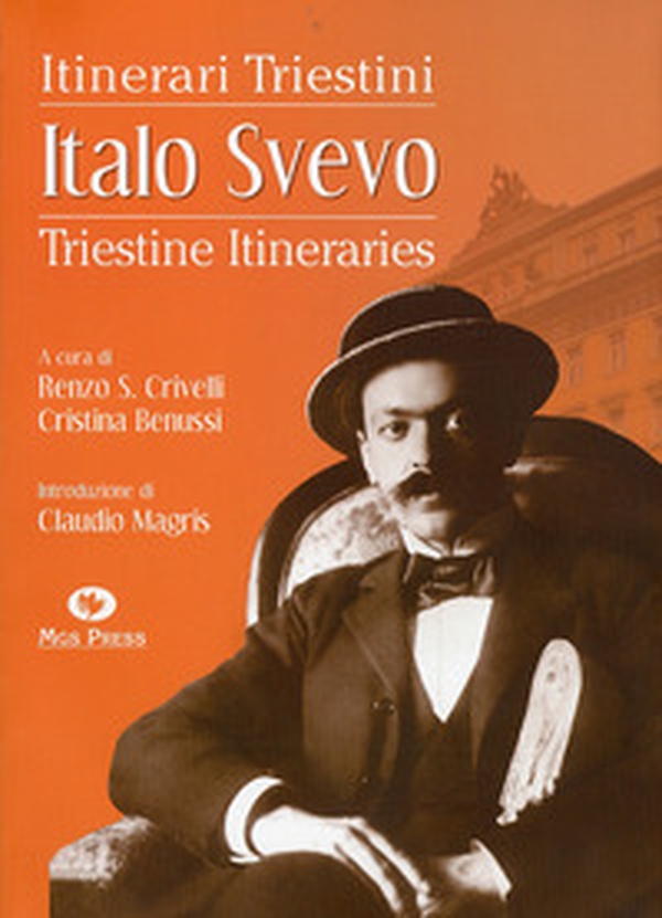 Italo Svevo. Itinerari triestini-Triestine Itineraries - Librerie.coop Italo Svevo. Itinerari triestini-Triestine Itineraries - Librerie.coop